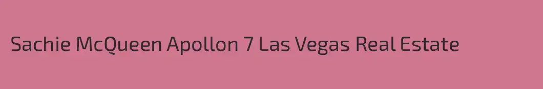Sachie McQueen Apollon 7 Las Vegas Real Estate 